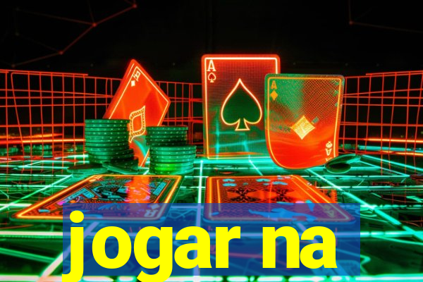 jogar na